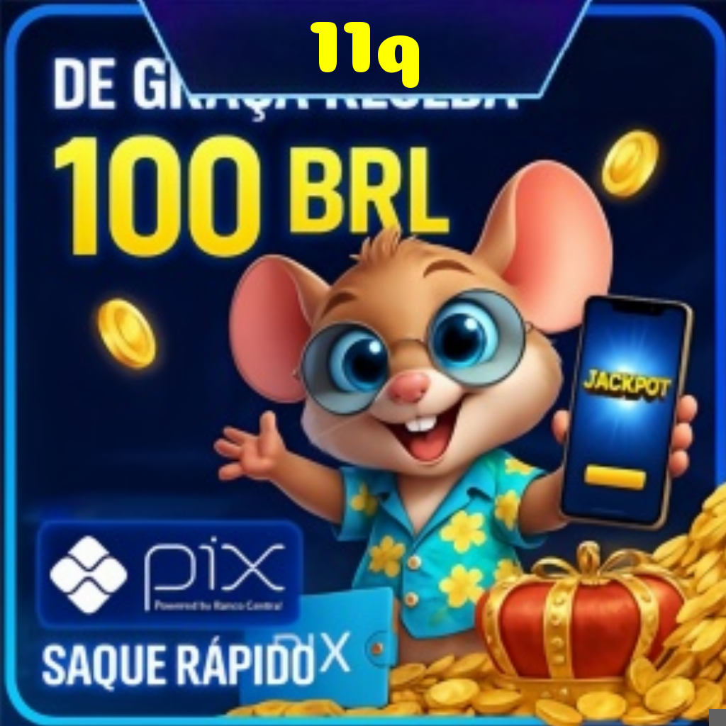 11q Ganhe R$ 100,00 Gratis